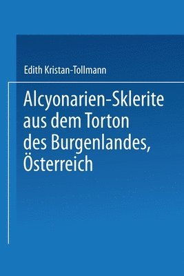 Alcyonarien-Sklerite aus dem Torton des Burgenlandes, sterreich 1