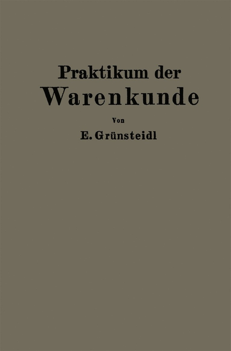 Edmund Grünsteidl - Praktikum der Warenkunde, Häftad
