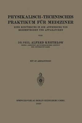 Alfred Krethlow, August Hagenbach - Physikalisch-technisches Praktikum für Mediziner, Häftad