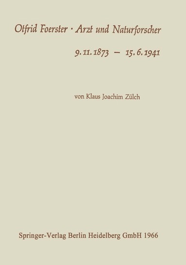 Klaus Joachim Zülch - Otfrid Foerster · Arzt und Naturforscher, Häftad