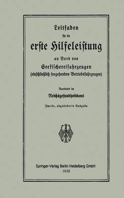 bokomslag Leitfaden fr die erste Hilfeleistung an Bord von Seefischereifahrzeugen (einschlielich seegehenden Betriebsfahrzeugen)