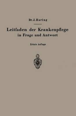 Leitfaden der Krankenpflege in Frage und Antwort