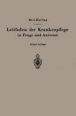 Leitfaden der Krankenpflege in Frage und Antwort 1