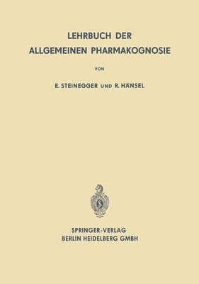 Lehrbuch der Allgemeinen Pharmakognosie