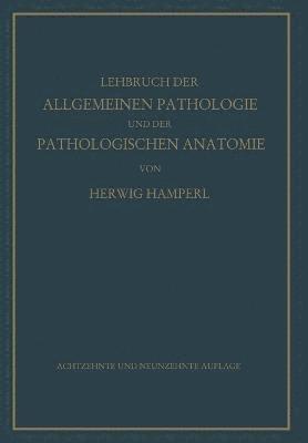 Lehrbuch der allgemeinen Pathologie und der pathologischen Anatomie 1