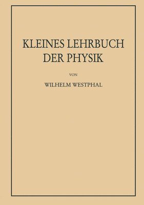 bokomslag Kleines Lehrbuch der Physik ohne Anwendung hherer Mathematik