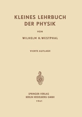Wilhelm Heinrich Westphal - Kleines Lehrbuch der Physik, Häftad