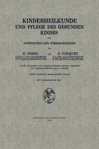 bokomslag Kinderheilkunde und Pflege des Gesunden Kindes fr Schwestern und Frsorgerinnen