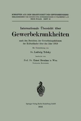 Internationale bersicht ber Gewerbekrankheiten nach den Berichten der Gewerbeinspektionen der Kulturlnder ber das Jahr 1919 1