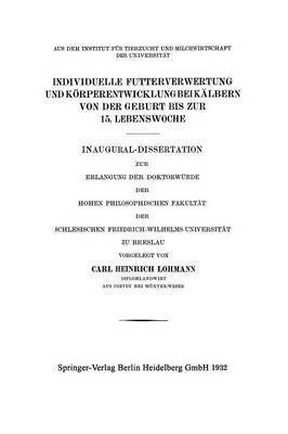 bokomslag Individuelle Futterverwertung und Krperentwicklung bei Klbern von der Geburt bis zur 15. Lebenswoche