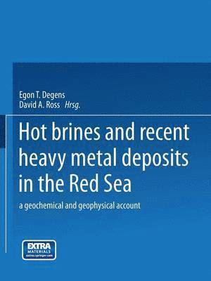 bokomslag Hot Brines and Recent Heavy Metal Deposits in the Red Sea