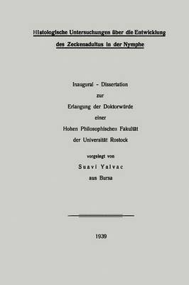 bokomslag Histologische Untersuchungen ber die Entwicklung des Zeckenadultus in der Nymphe