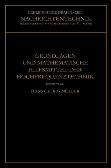 Hans Georg Möller, Nicolai von Korshenewsky, Wilhelm T. Runge - Grundlagen und Mathematische Hilfsmittel der Hochfrequenztechnik, Häftad