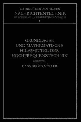 bokomslag Grundlagen und Mathematische Hilfsmittel der Hochfrequenztechnik