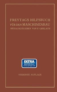 bokomslag Freytags Hilfsbuch fr den Maschinenbau fr Maschineningenieure sowie fr den Unterricht an technischen Lehranstalten