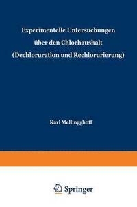 bokomslag Experimentelle Untersuchungen ber den Chlorhaushalt (Dechloruration und Rechlorurierung)