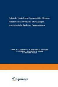 bokomslag Epilepsie  Narkolepsie Spasmophilie  Migrne Vasomotorisch-Trophische Erkrankungen Neurasthenische Reaktion Organneurosen