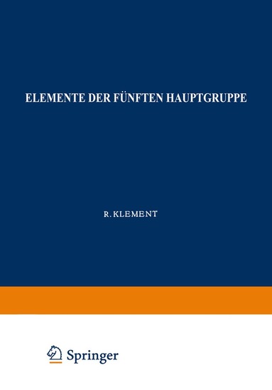 Robert Klement, K. Lang - Elemente der Fünften Hauptgruppe, Häftad