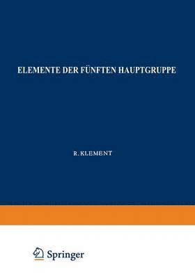 Robert Klement, K. Lang - Elemente der Fünften Hauptgruppe, Häftad