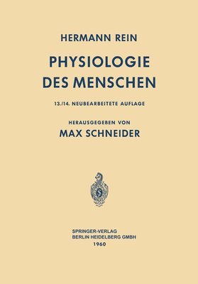 Hermann Rein, Max Schneider - Einführung in die Physiologie des Menschen, Häftad