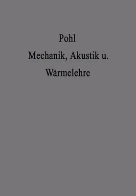 bokomslag Einfhrung in die Mechanik Akustik und Wrmelehre