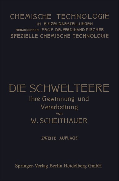 Waldemar Scheithauer, Edmund Graefe - Die Schwelteere, Häftad