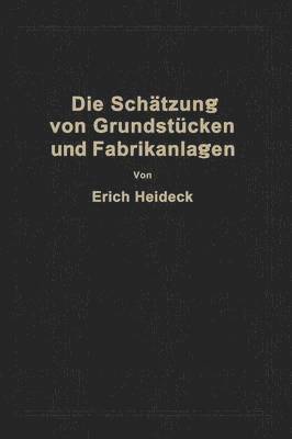 Die Schtzung von industriellen Grundstcken und Fabrikanlagen sowie von Grundstcken und Gebuden zu Geschfts- und Wohnzwecken 1