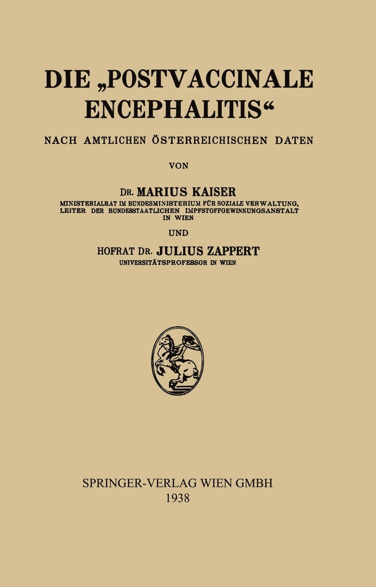 Marius Kaiser, Julius Zappert - Die „Postvaccinale Encephalitis“, Häftad