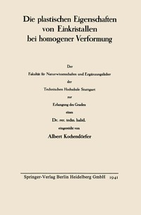 bokomslag Die plastischen Eigenschaften von Einkristallen bei homogener Verformung