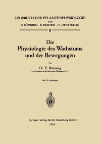 bokomslag Die Physiologie des Wachstums und der Bewegungen