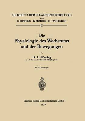 bokomslag Die Physiologie des Wachstums und der Bewegungen