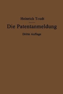 Die Patentanmeldung und die Bedeutung ihres Wortlauts fr den Patentschutz 1