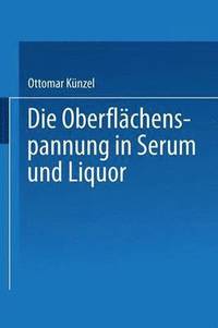 bokomslag Die Oberflchenspannung in Serum und Liquor