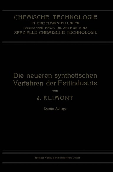 Isidor Klimont - Die Neueren Synthetischen Verfahren der Fettindustrie, Häftad