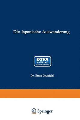 Ernst Grünfeld - Die Japanische Auswanderung, Häftad