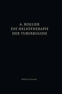 bokomslag Die Heliotherapie der Tuberkulose