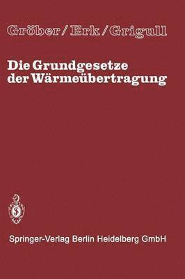 Grober, Erk, Ulrich Grigull, Gröber - Die Grundgesetze der Wärmeübertragung, Häftad