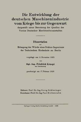 Die Entwicklung der deutschen Maschinenindustrie vom Kriege bis zur Gegenwart 1