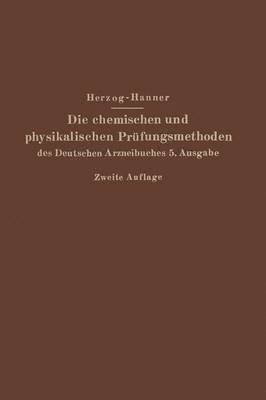 bokomslag Die chemischen und physikalischen Prfungsmethoden des Deutschen Arzneibuches 5. Ausgabe