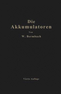 Die Akkumulatoren 1