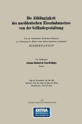 bokomslag Die Abhngigkeit des norddeutschen Eisenbahnnetzes von der Gelndegestaltung