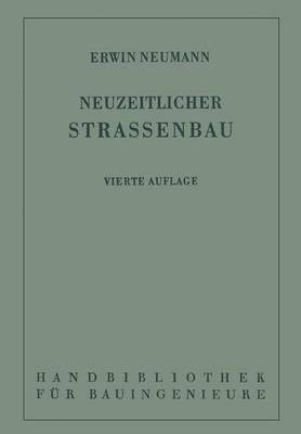 Erwin Neumann, Fritz Freising, Robert Otzen - Der neuzeitliche Straßenbau, Häftad