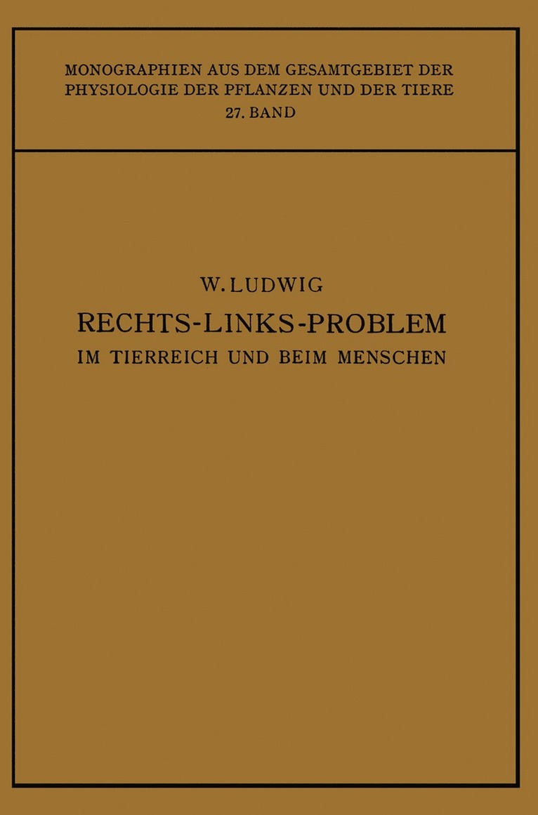 Wilhelm Ludwig - Das Rechts-Links-Problem im Tierreich und Beim Menschen, Häftad