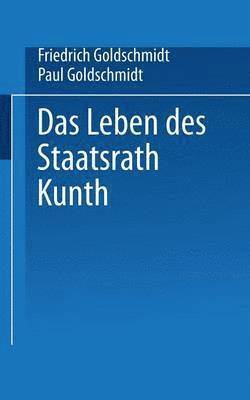 bokomslag Das Leben des Staatsrath Kunth