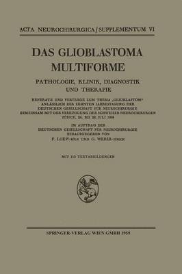 Das Glioblastoma Multiforme 1