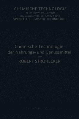 bokomslag Chemische Technologie der Nahrungs- und Genussmittel