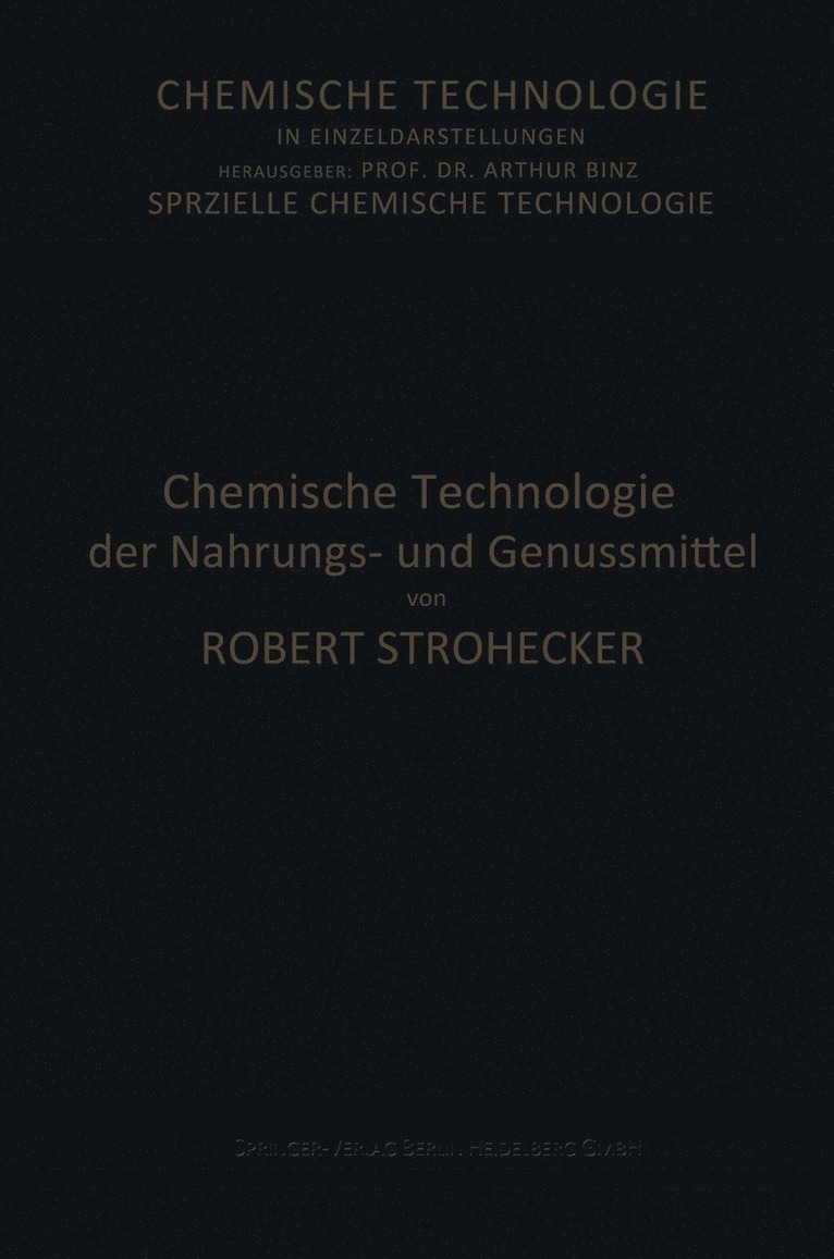 Robert Strohecker, Josef Tillmann - Chemische Technologie der Nahrungs- und Genussmittel, Häftad