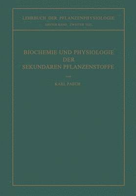 Biochemie und Physiologie der Sekundren Pflanzenstoffe 1