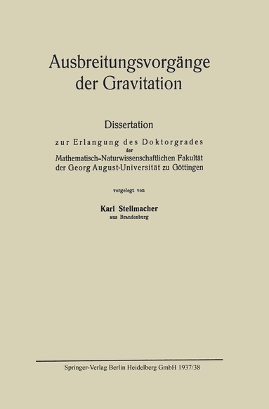 Karl Stellmacher - Ausbreitungsvorgänge der Gravitation, Häftad
