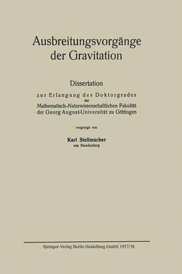 Karl Stellmacher - Ausbreitungsvorgänge der Gravitation, Häftad